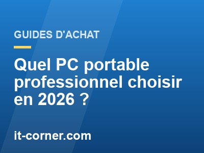Quel PC portable professionnel choisir en 2026 ?